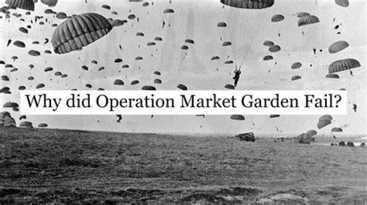 Did operation market garden fail?