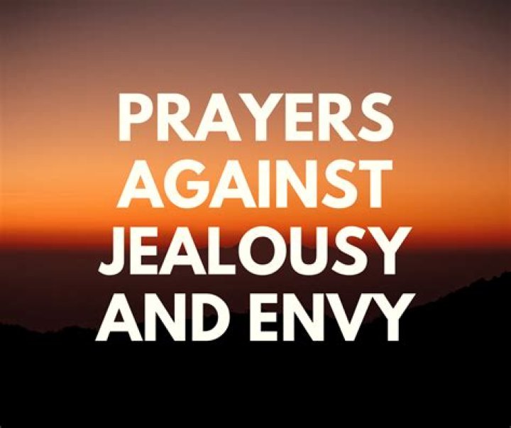 For jealousy and envy?
