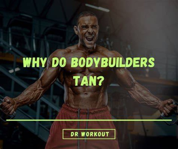 How do bodybuilders get so tan?