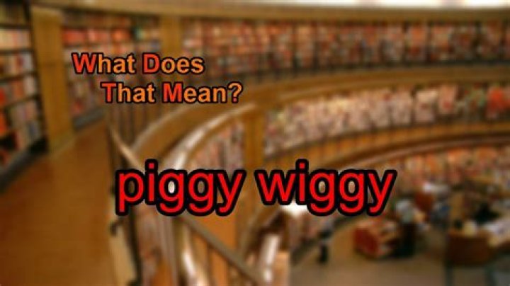 What does piggy wiggy mean?