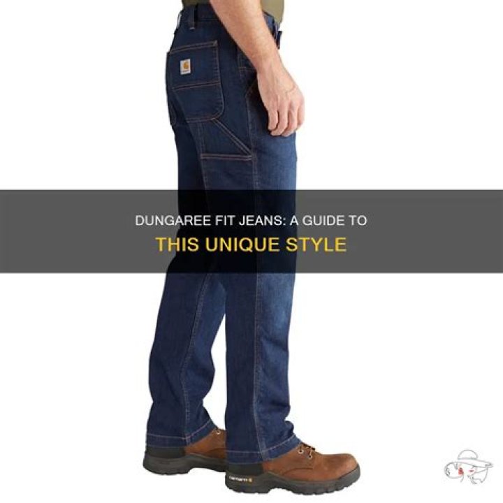 What is dungaree fit?