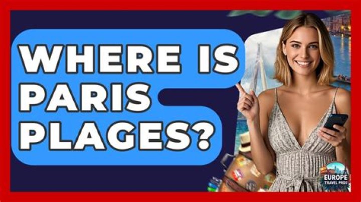 Where is paris plages?